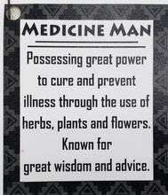 Load image into Gallery viewer, MEDICINE MAN - 9"