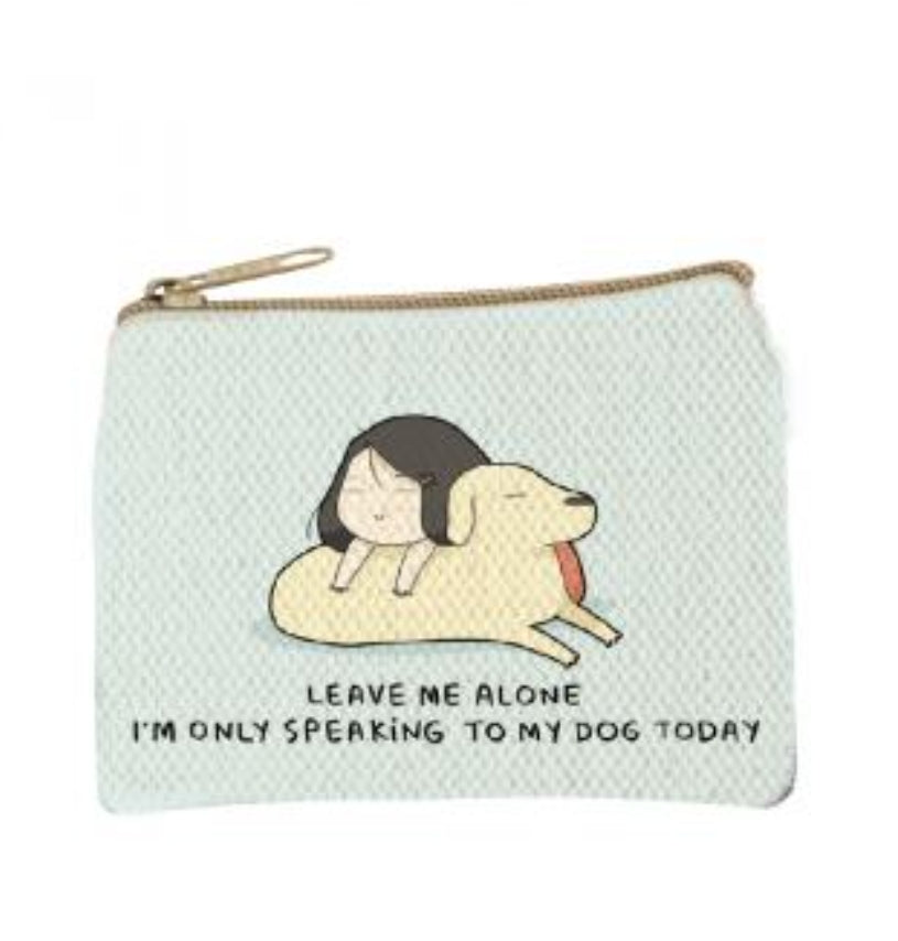 LEAVE ME ALONE.... - COIN PURSE